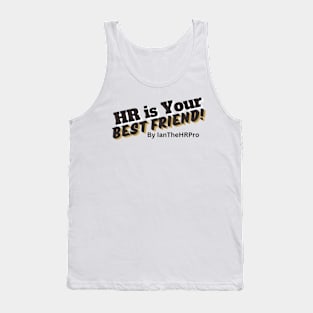 HR is Your Best Friend! Tank Top